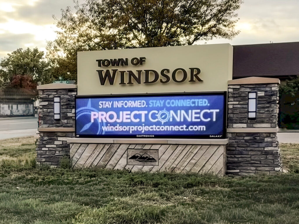 Town of Windsor monument sign with an LED message center displaying a Project Connect announcement.